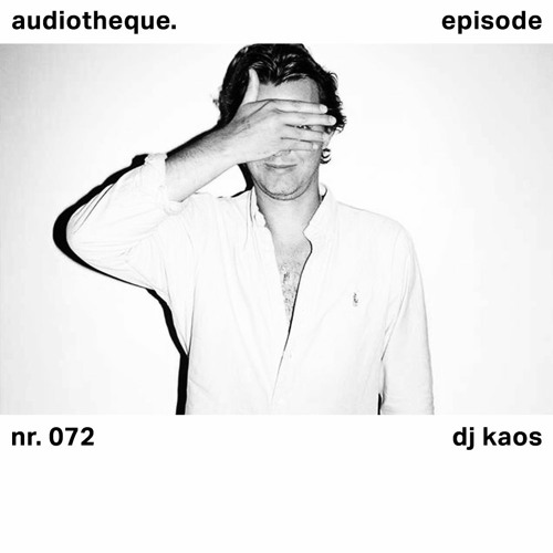 audiotheque.072 - DJ KAOS