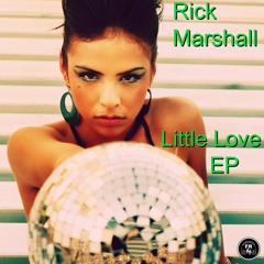 Rick Marshall- Little Love EP