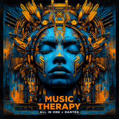 ALL IN ONE X Dantra - Music therapy