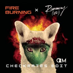 Galantis x Sean Kingston - Runaway Fire Burning (Checkmates Edit)