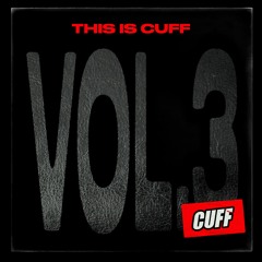 This Is CUFF Vol.3