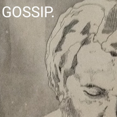 GOSSIP.