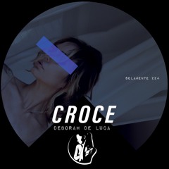 CROCE - Deborah De Luca