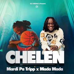 Chelèn- Ft Mada Mada