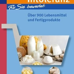 free Richtig einkaufen bei Laktose-Intoleranz: Für Sie bewertet: Über 900 Lebensmittel und Fertigp