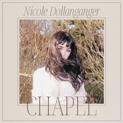 Nicole Dollanganger - Chapel (Demo & Album Version Mashup)