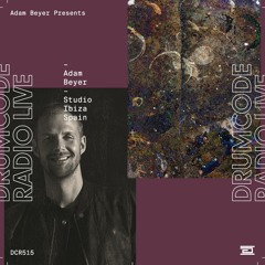 DCR515 – Drumcode Radio Live – Adam Beyer Studio Mix recorded in Ibiza