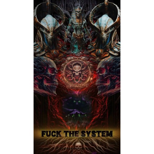 FUCK THE SYSTEM