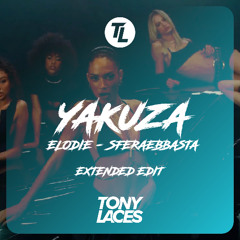 Elodie, Sferaebbasta - Yakuza (TonyLACES Extended Edit)