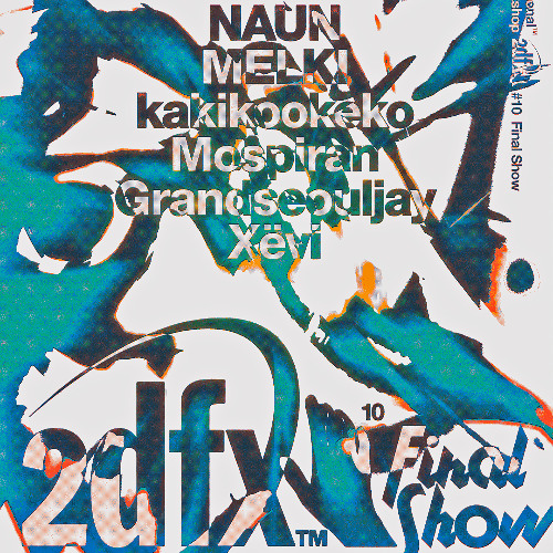 <2dfx¹⁰> DJ Workshop Final Show _ Xëvi