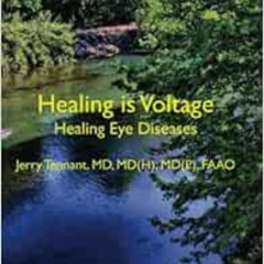 [VIEW] PDF ✉️ Healing is Voltage: Healing Eye Diseases by Jerry L Tennant MD, MD [EPU
