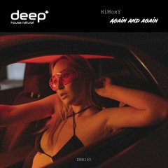 HiMoxY - Again And Again (Original Mix) DHN165