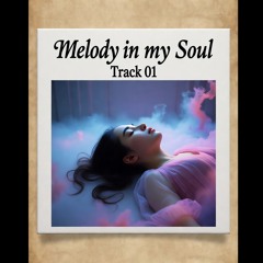 Melody in my Soul