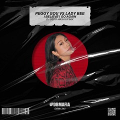 Peggy Gou Vs Lady Bee - I Believe I Go Again (Dj Dedo Mash Up Mix) [BUY=FREE DOWNLOAD]