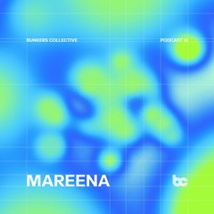 Bunkers Radio 18 / Mareena