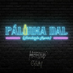 Pálinka Dal (Hardstyle Remix)