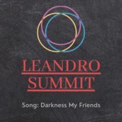 Leandro Summit - Darkness My Friends