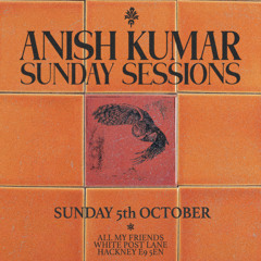 Anish Kumar - Sunday Sessions | 6 | 05.10.2025