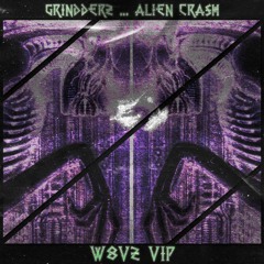 Grindderz - Alien Crash (W8VZ VIP)¡FREE DOWNLOAD!