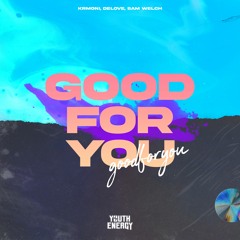 Krmoni, Delove & Sam Welch - Good For You
