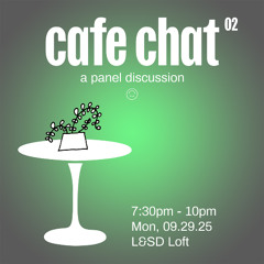 Cafe Chat 02 - Food Justice - 09.29.25