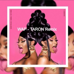 Cardi B - WAP Feat. Megan Thee Stallion (Taron Remix)