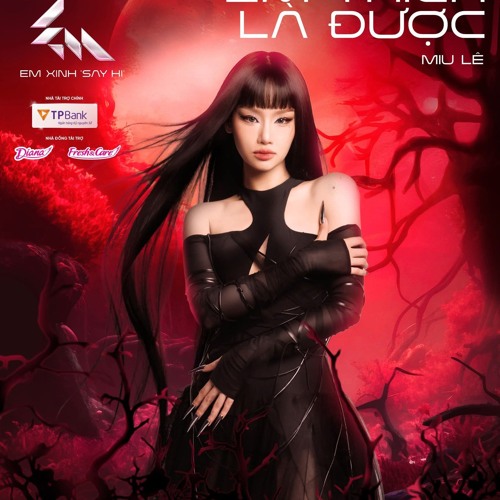 Em Thích Là Đc - Miu Lê, Em Xinh Say Hi