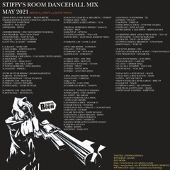 STIFFY'S ROOM DANCEHALL MIX MAY 2021  (MIXED by STIFFY rep BOTH WINGS)