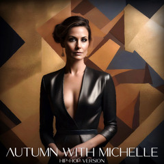 Autumn with Michelle. Hip-Hop version