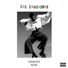 Travis Scott - SDP Interlude (KARNASER Remix)
