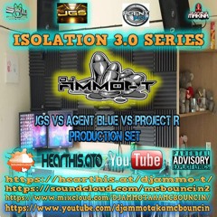 PROJECT - R VS AGENT BLUE VS JGS SET - ISOLATION SERIES 3.0 FEBUARY 2021