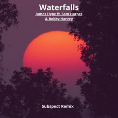 James Hype ft. Sam Harper & Bobby Harvey - Waterfalls (Subspect DNB Remix)