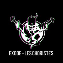 Exode - Les Choristes (Vois sur ton chemin) [FRENCHCORE]