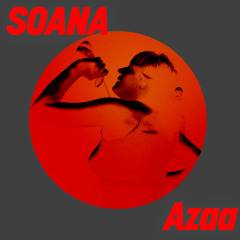Premiere: SOANA - Azaa [Get Physical]