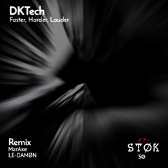 DKTech - Harder, Darker, Louder [Original Mix]