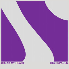 Break My Heart