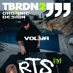 Volya @ RTS.FM Dubai x TBRDN 28.10.2023