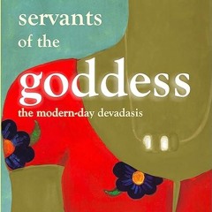✔read❤ Servants of the Goddess: The Modern-Day Devadasis