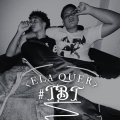 ela quer tbt (ft'miranda)