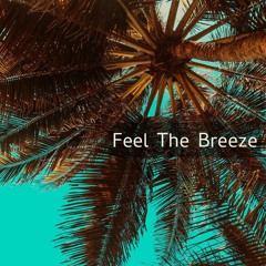 Feel The Breeze
