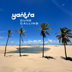 Yantra - Dune calling
