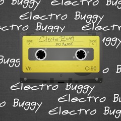 Electro Buggy - DJ Nanox