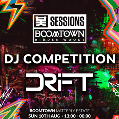 Shogun Sessions x Boomtown DJ Competition - DRIFT