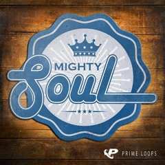 Mighty Soul ➡ DOWNLOAD FREE SAMPLES !!! ⬇