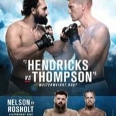 Stream Now UFC Fight Night 82: Hendricks vs. Thompson (2016) 720p HD FullMovie Collection mnwJM
