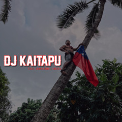 DJ Kaitapu - Lalelei Tofaina oe (Remix)