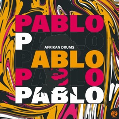 Afrikan Drums - PABLO ( Original Mix )