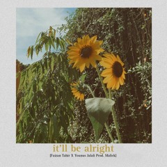 It'll Be Alright - Faizan Tahir feat Younus Jalali | Prod.Malick (Official Audio)