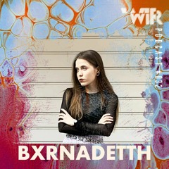 WIR Podcast #032 - Bxrnadetth
