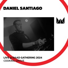 Daniel Santiago @ Daad Gathering 2024 | Cooking Grove